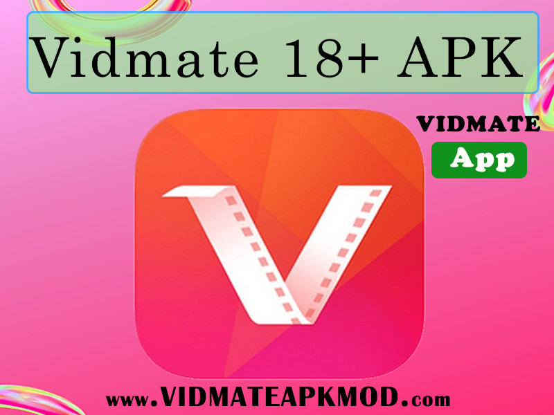 VIDMATE 18+ Apk