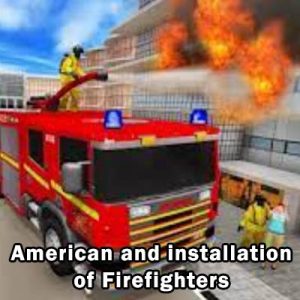 American and installation of Firefighters app